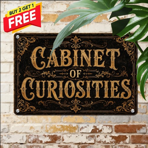 Cabinet curiosities sign - of,
